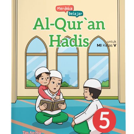 Merdeka Belajar: Al-Qur'an Hadis MI Kelas V