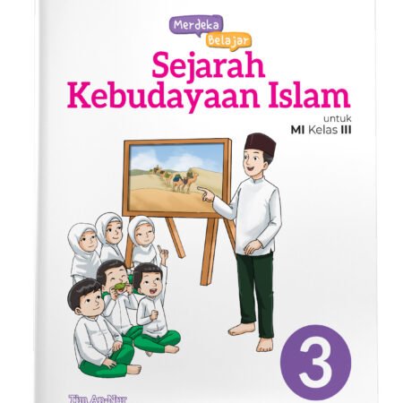 Merdeka Belajar: Sejarah Kebudayaan Islam MI Kelas III