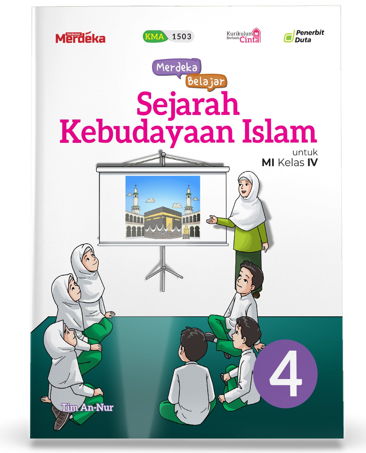 Merdeka Belajar: Sejarah Kebudayaan Islam MI Kelas IV