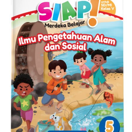 SIAP Merdeka Belajar: Ilmu Pengetahuan Alam dan Sosial SD/MI Kelas V