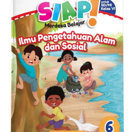 SIAP Merdeka Belajar: Ilmu Pengetahuan Alam dan Sosial SD/MI Kelas VI