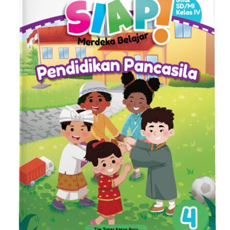 SIAP Merdeka Belajar: Pendidikan Pancasila SD/MI Kelas IV