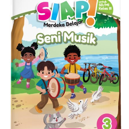 SIAP Merdeka Belajar: Seni Musik SD/MI Kelas III