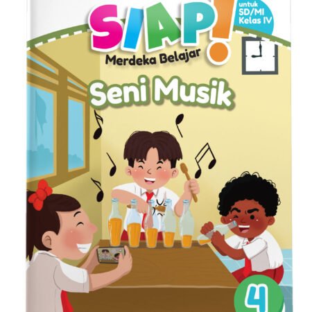 SIAP Merdeka Belajar: Seni Musik SD/MI Kelas IV