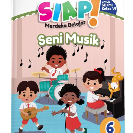 SIAP Merdeka Belajar: Seni Musik SD/MI Kelas VI