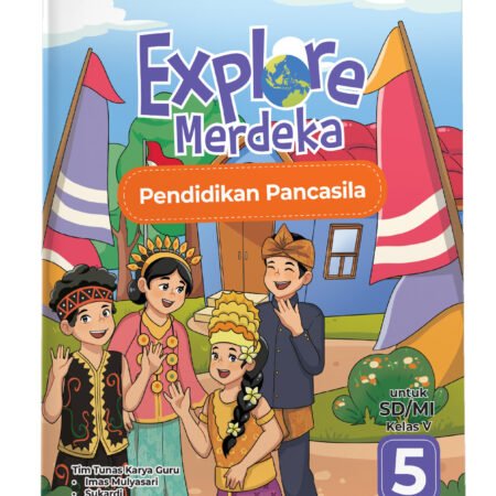 Explore Merdeka: Pendidikan Pancasila SD/MI Kelas V
