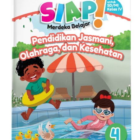 SIAP Merdeka Belajar: Pendidikan Jasmani, Olahraga, dan Kesehatan SD/MI Kelas IV