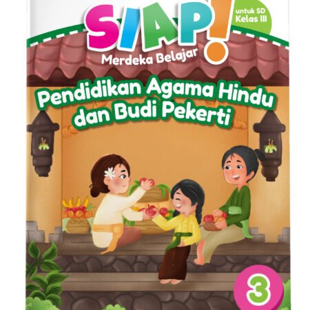 SIAP Merdeka Belajar: Pendidikan Agama Hindu dan Budi Pekerti SD Kelas III