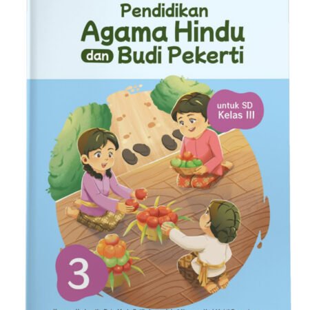 Pendidikan Agama Hindu dan Budi Pekerti SD Kelas III
