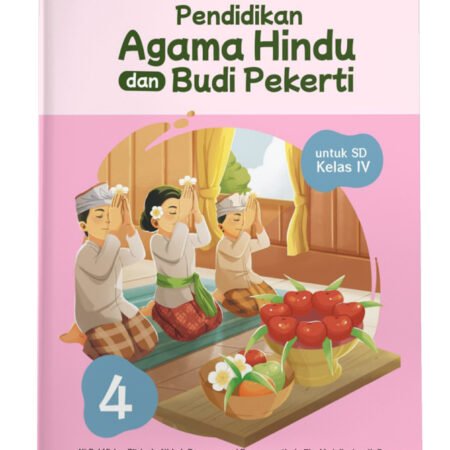 Pendidikan Agama Hindu dan Budi Pekerti SD Kelas IV