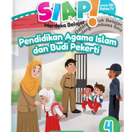 SIAP Merdeka Belajar: Pendidikan Agama Islam dan Budi Pekerti SD/MI Kelas IV