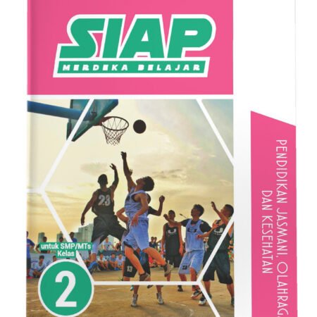 Siap Merdeka Belajar: Pendidikan Jasmani, Olahraga dan Kesehatan SMP/MTs Kelas VIII