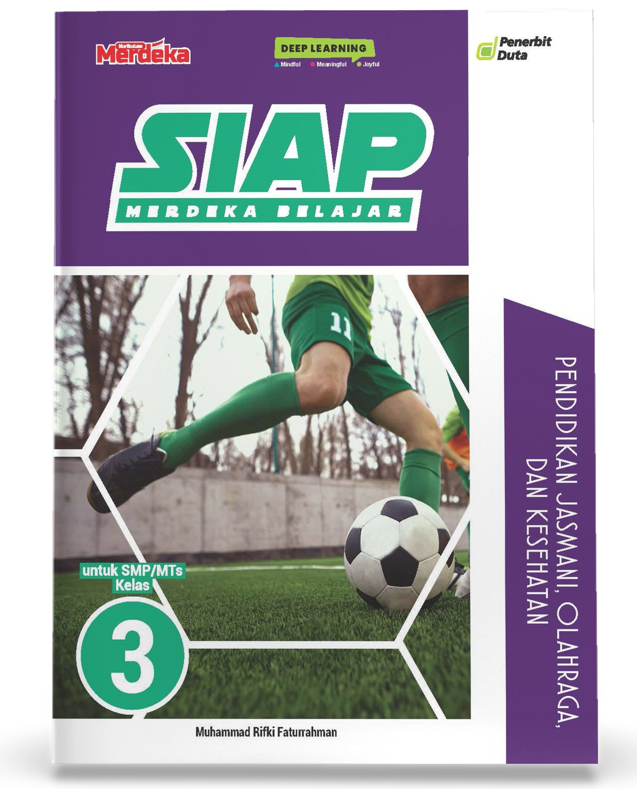 SIAP Merdeka Belajar: Pendidikan Jasmani, Olahraga, dan Kesehatan SMP/MTs Kelas IX