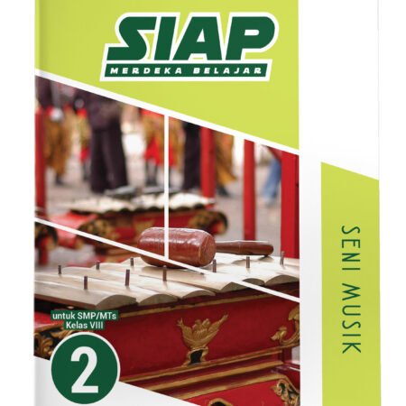 SIAP Merdeka Belajar: Seni Musik SMP/MTs Kelas VIII