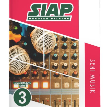 SIAP Merdeka Belajar: Seni Musik SMP/MTs Kelas IX