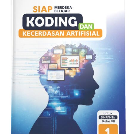 SIAP Merdeka Belajar: Koding dan Kecerdasan Artifisial SMP/MTs Kelas VII