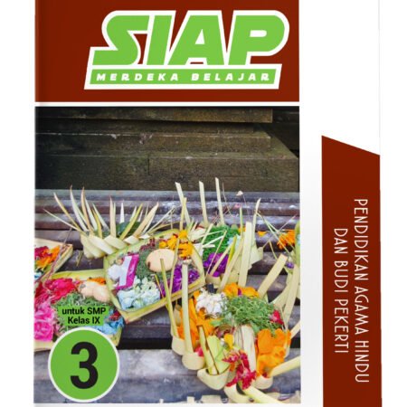 SIAP Merdeka Belajar: Pendidikan Agama Hindu dan Budi Pekerti SMP Kelas IX