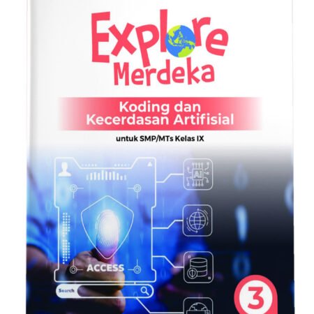 Explore Merdeka: Koding dan Kecerdasan Artifisial SMP/MTs Kelas IX