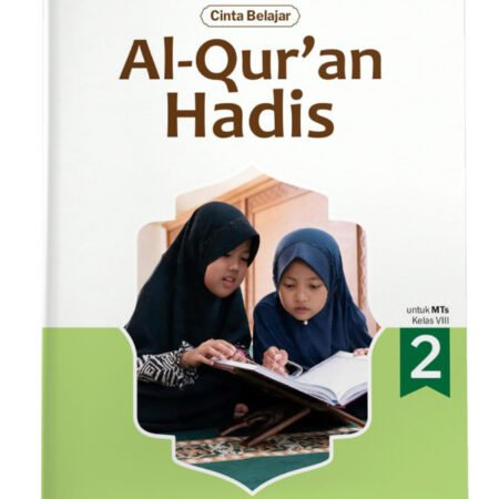 Cinta Belajar: Al-Qur'an Hadis MTs Kelas VIII