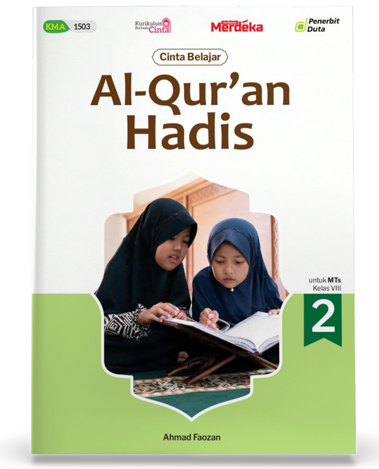 Cinta Belajar: Al-Qur'an Hadis MTs Kelas VIII