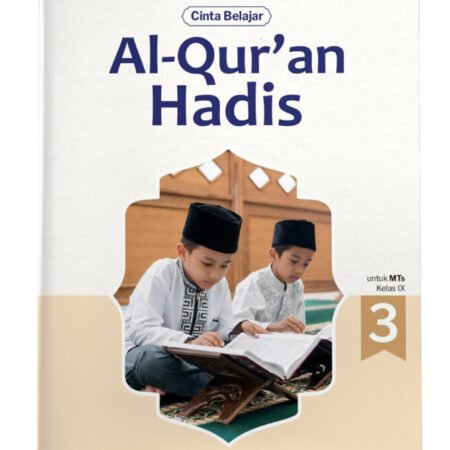 Cinta Belajar: Al-Qur'an Hadis MTs Kelas IX