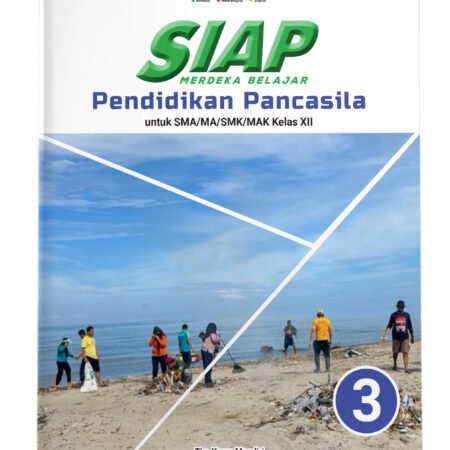 SIAP Merdeka Belajar: Pendidikan Pancasila SMA/MA/SMK/MAK Kelas XII
