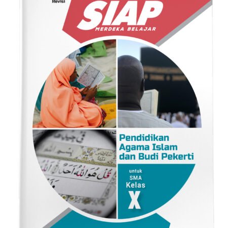 SIAP Merdeka Belajar: Pendidikan Agama Islam dan Budi Pekerti untuk SMA Kelas X