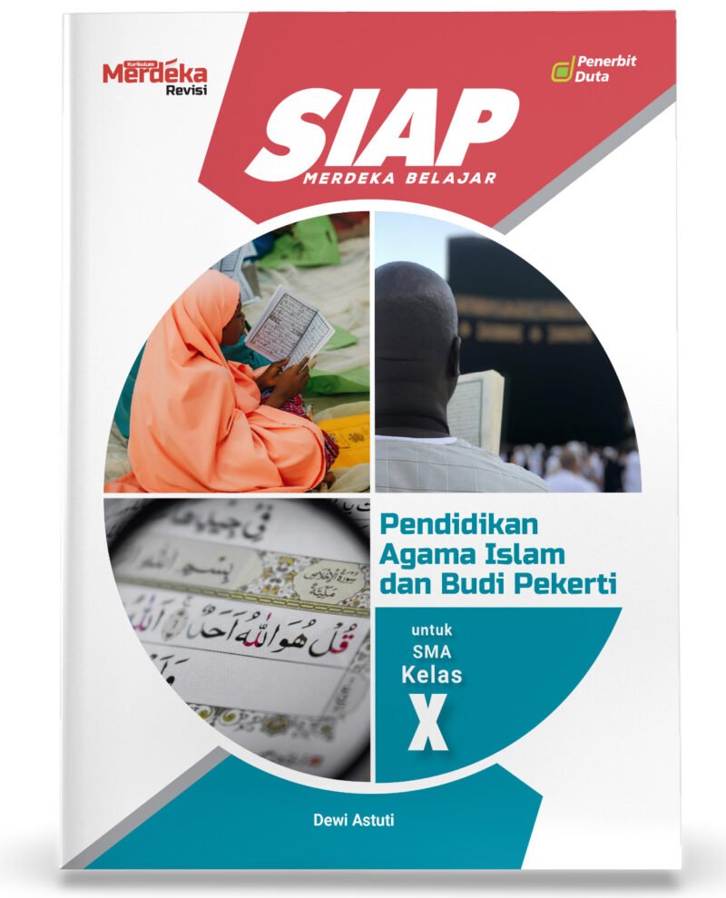 SIAP Merdeka Belajar: Pendidikan Agama Islam dan Budi Pekerti untuk SMA Kelas X