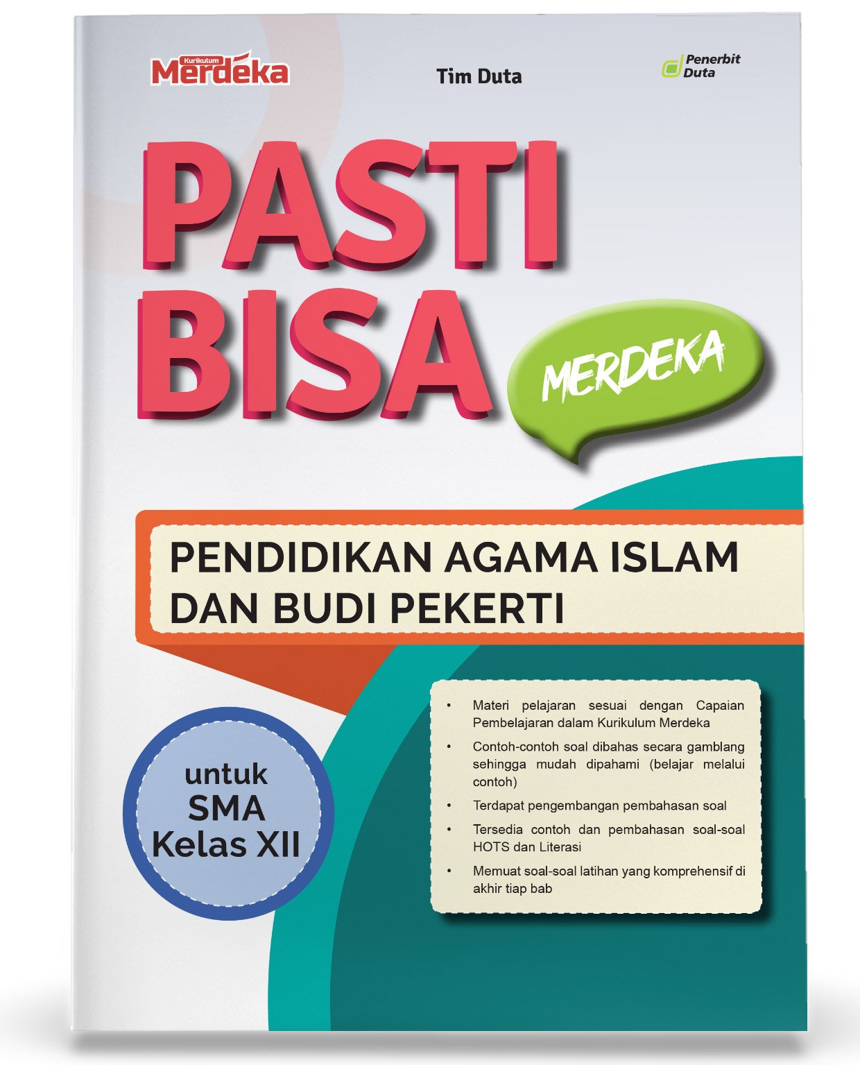 PASTI BISA Merdeka Pendidikan Agama Islam dan Budi Pekerti SMA Kelas XII