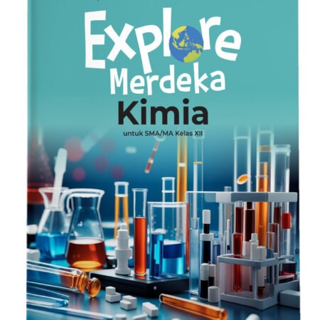 Explore Merdeka: Kimia SMA/MA Kelas XII