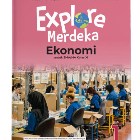 Explore Merdeka: Ekonomi SMA/MA Kelas XI