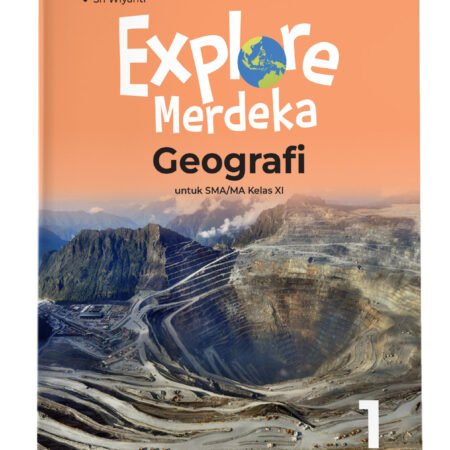 Explore Merdeka: Geografi SMA/MA Kelas XI