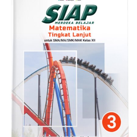 SIAP Merdeka Belajar: Matematika Tingkat Lanjut SMA/MA/SMK/MAK Kelas XII