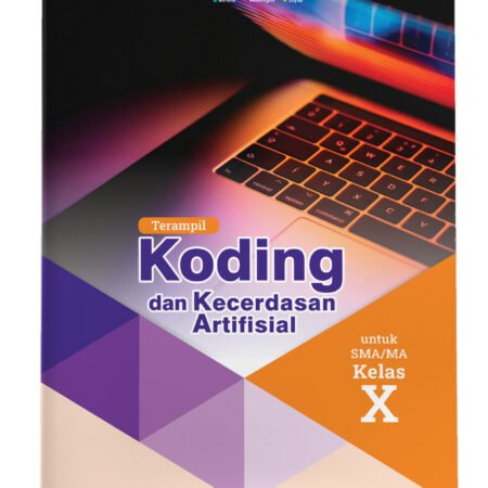 Terampil Koding dan Kecerdasan Artifisial untuk SMA/MA Kelas X