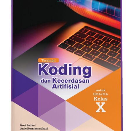 Terampil Koding dan Kecerdasan Artifisial untuk SMA/MA Kelas X
