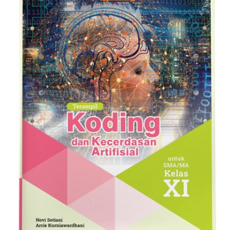Terampil Koding dan Kecerdasan Artifisial untuk SMA/MA Kelas XI