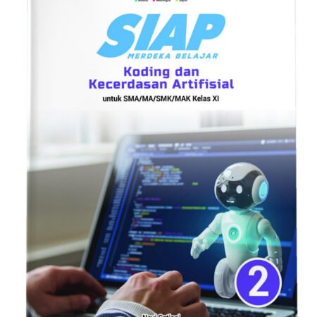 SIAP Merdeka Belajar: Koding dan Kecerdasan Artifisial SMA/MA/SMK/MAK Kelas XI