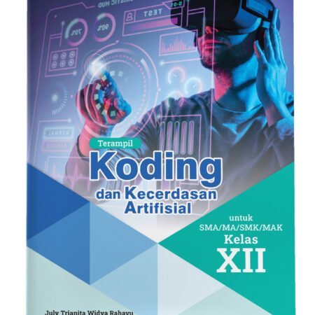 Terampil Koding dan Kecerdasan Artifisial untuk SMA/MA/SMK/MAK Kelas XII