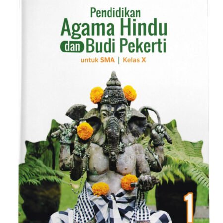 Pendidikan Agama Hindu dan Budi Pekerti SMA Kelas X