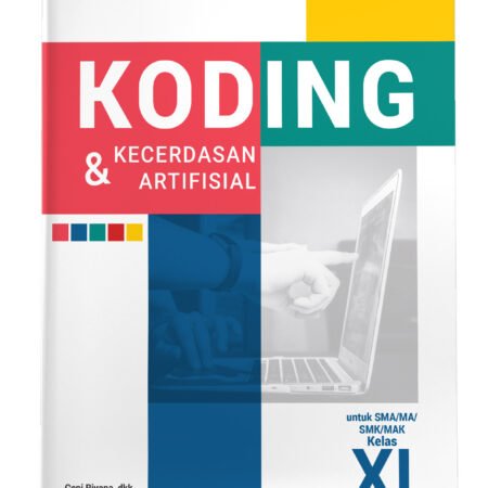 Koding Kecerdasan dan Artifisial SMA/MA/SMK/MAK Kelas XI